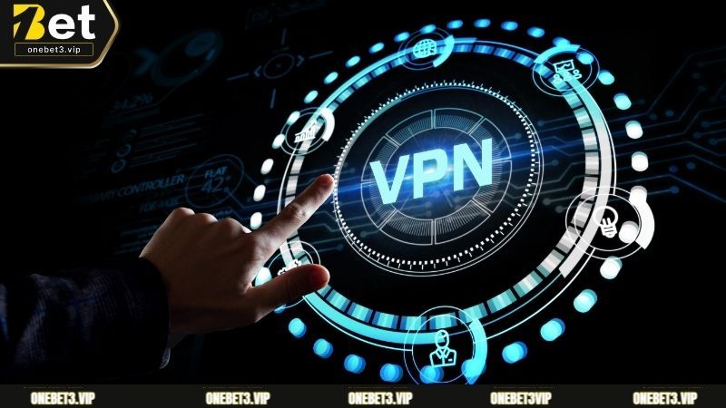 Sử dụng VPN để có thể truy cập vào nhà cái dễ dàng